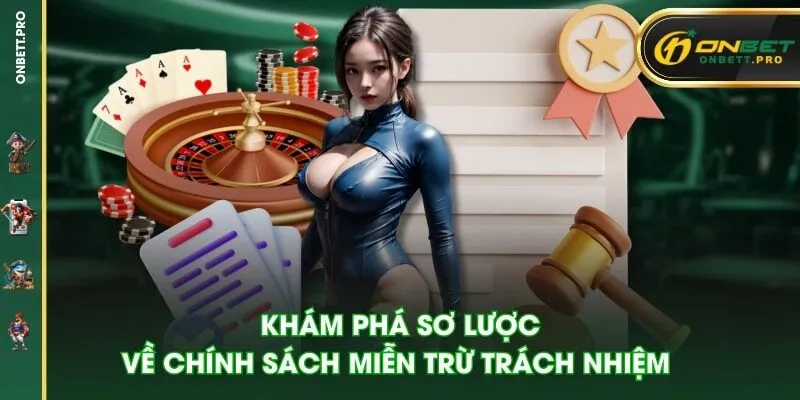 Khám phá sơ lược về chính sách miễn trừ trách nhiệm